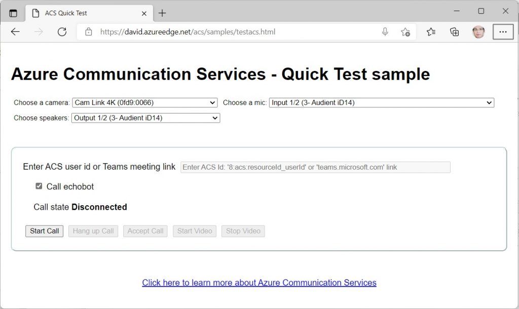 Screenshot of the https://aka.ms/acsquicktest page once connected with a valid Azure Communication Services token created from the Azure Portal
